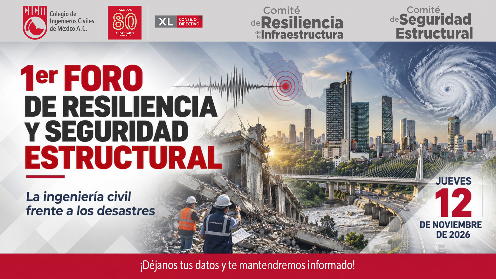 1er Foro de Resiliencia y Seguridad Estructural - La ingeniería civil frente a los desastres