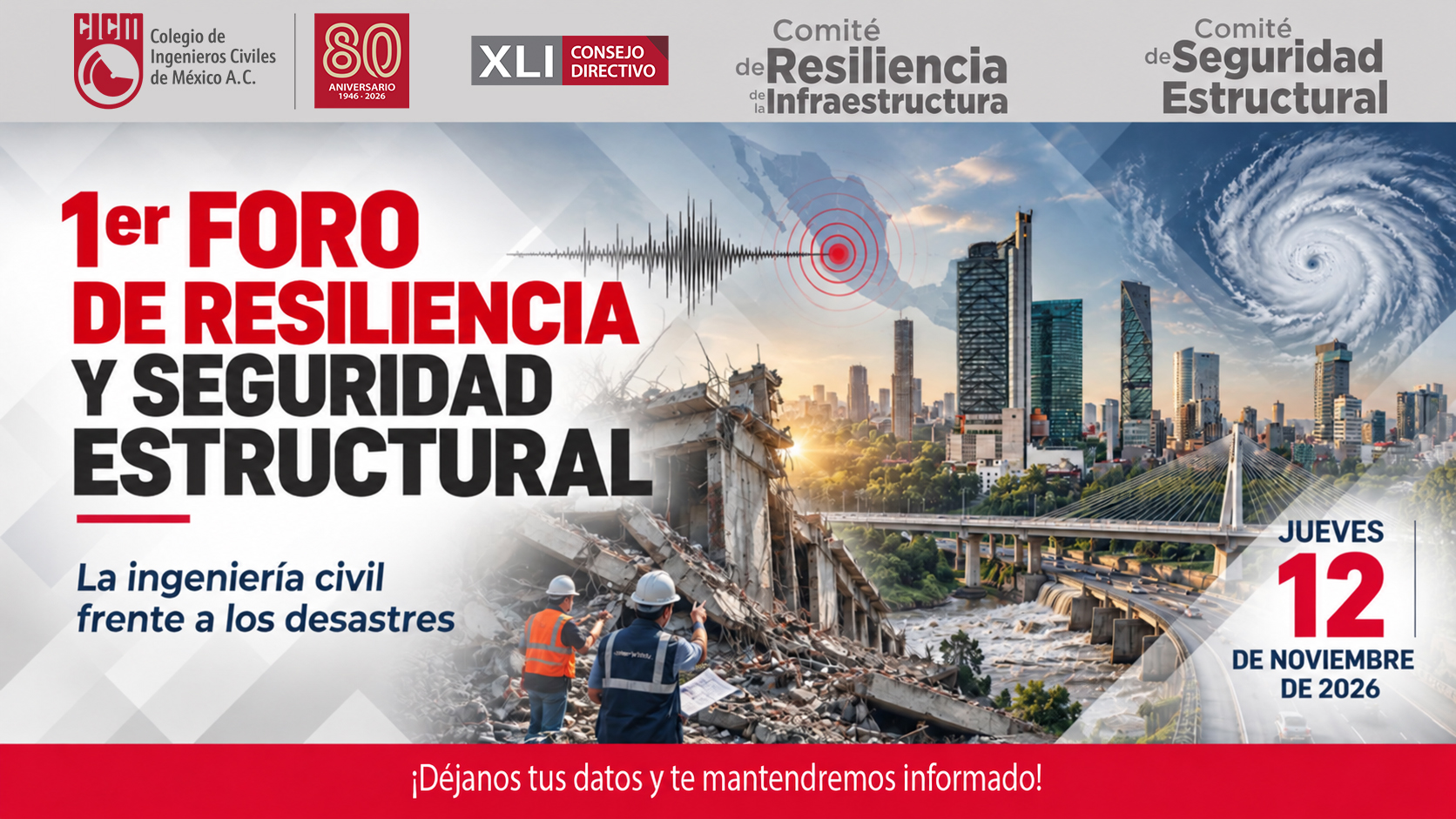 1er Foro de Resiliencia y Seguridad Estructural - La ingeniería civil frente a los desastres